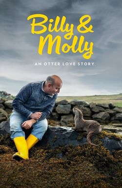 Billy & Molly: An Otter Love Story