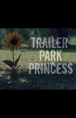 Trailer Park Princess