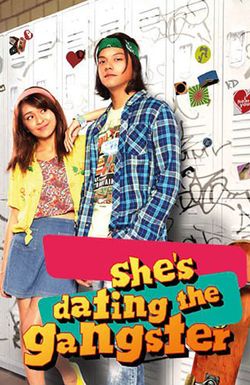 She's Dating the Gangster