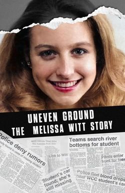 Uneven Ground: The Melissa Witt Story