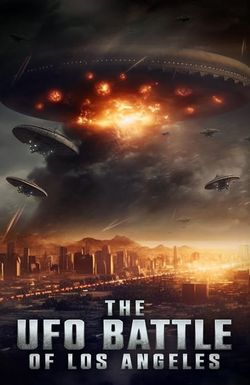 The UFO Battle of Los Angeles