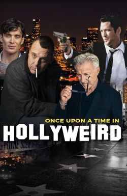 Once Upon a Time in Hollyweird