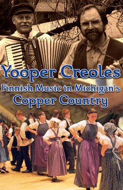 Yooper Creoles: Finnish Music in Michigan's Copper Country