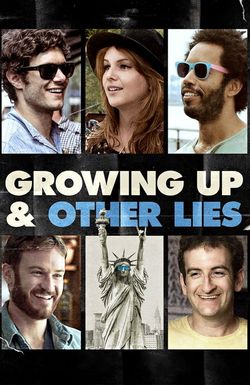 Growing Up and Other Lies