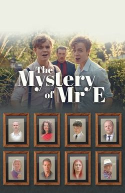 The Mystery of Mr E