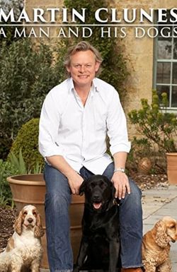 Martin Clunes: A Man and His Dogs