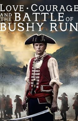 Love, Courage and the Battle of Bushy Run