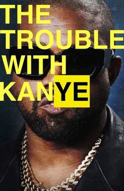 The Trouble with KanYe