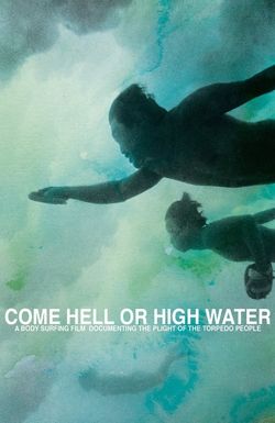 Come Hell or High Water