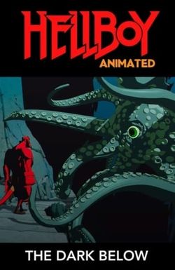 Hellboy Animated: The Dark Below