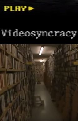 Videosyncracy