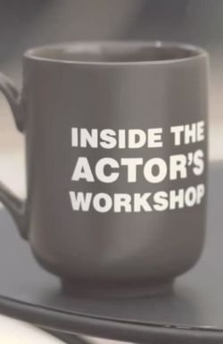 Inside the Actor's Workshop