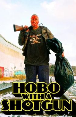 Hobo with a Shotgun