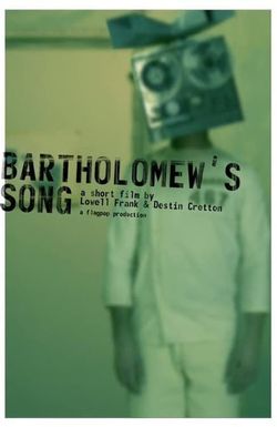 Bartholomew's Song