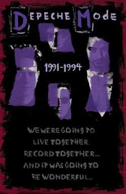 Depeche Mode: 1991-94 (We Were Going to Live Together, Record Together and It Was Going to Be Wonderful)