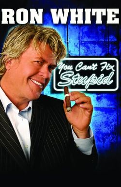 Ron White: You Can't Fix Stupid