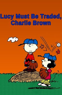 Lucy Must Be Traded, Charlie Brown