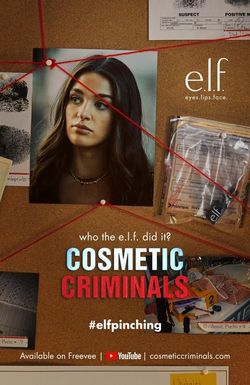 Cosmetic Criminals