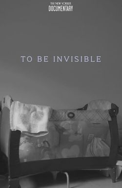 To Be Invisible