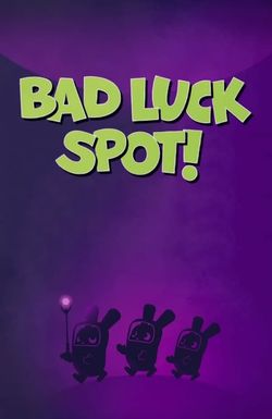 Bad Luck Spot