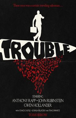 Trouble