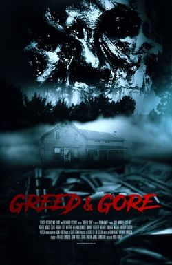 Greed & Gore