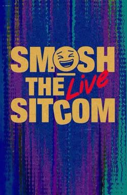 Smosh: The Sitcom LIVE