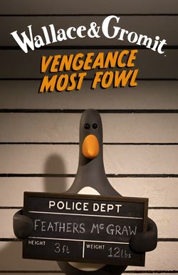 Wallace & Gromit: Vengeance Most Fowl