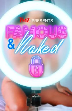 TMZ Presents: Famous & Naked