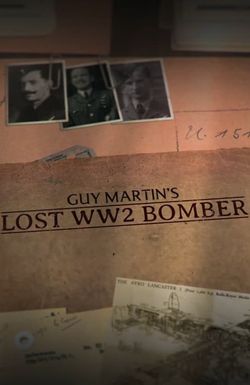 Guy Martins Lost WW2 Bomber