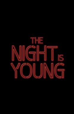 The Night Is Young