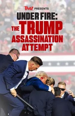 TMZ Presents: Under Fire - The Trump Assassination Attempt