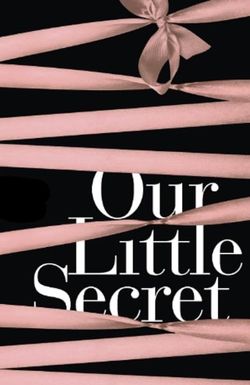 Our Little Secret