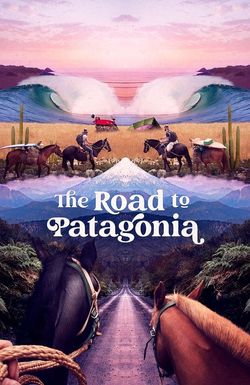 The Road to Patagonia