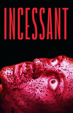 Incessant