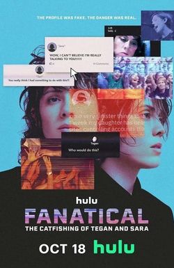 Fanatical: The Catfishing of Tegan and Sara