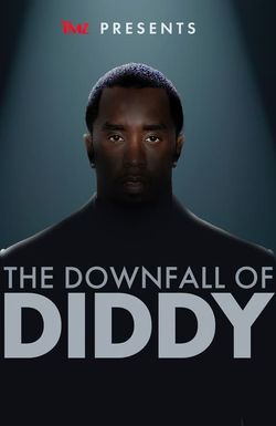 TMZ Presents: The Downfall of Diddy