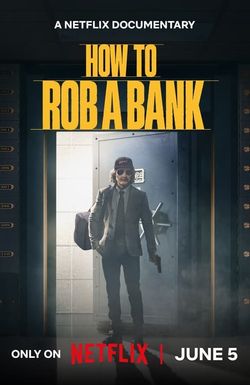 How to Rob a Bank