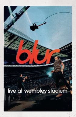 Blur: Live at Wembley Stadium