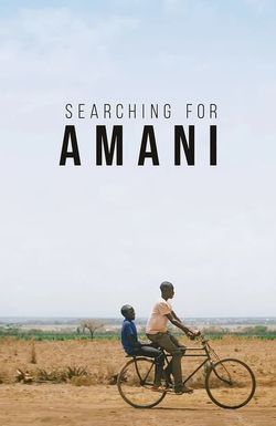 Searching for Amani