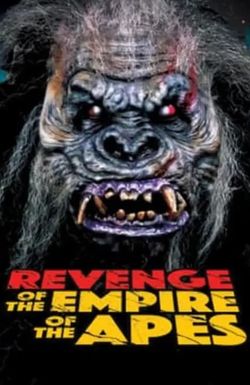 Revenge of the Empire of the Apes