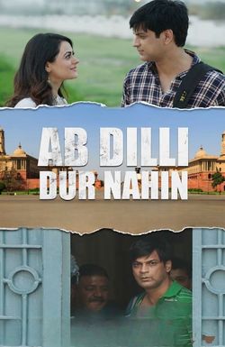 Ab Dilli Dur Nahin