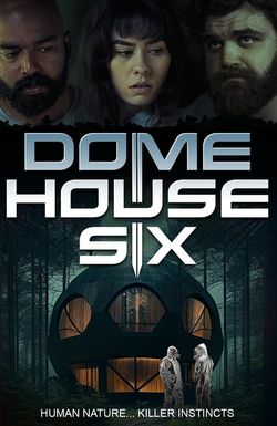 Dome House Six