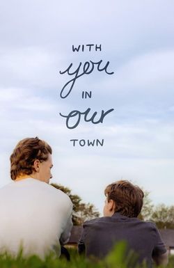 With You, in Our Town