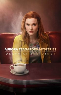 Aurora Teagarden Mysteries: Death at the Diner