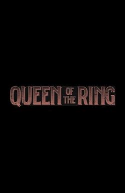 Queen of the Ring