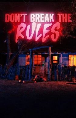 Don't Break the Rules