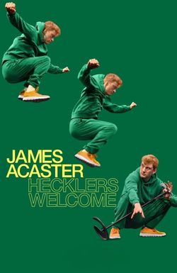 James Acaster: Hecklers Welcome