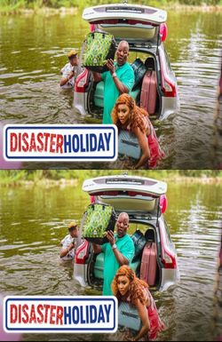 Disaster Holiday