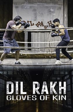 Dil Rakh: Gloves of Kin